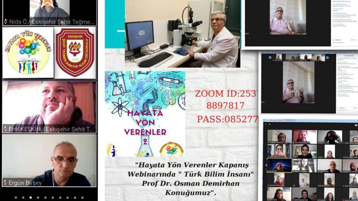 Hayata Yön Veren Bilim İnsanımız  Prof. Dr. Osman DEMİRHAN ile Çevrimiçi Sohbet